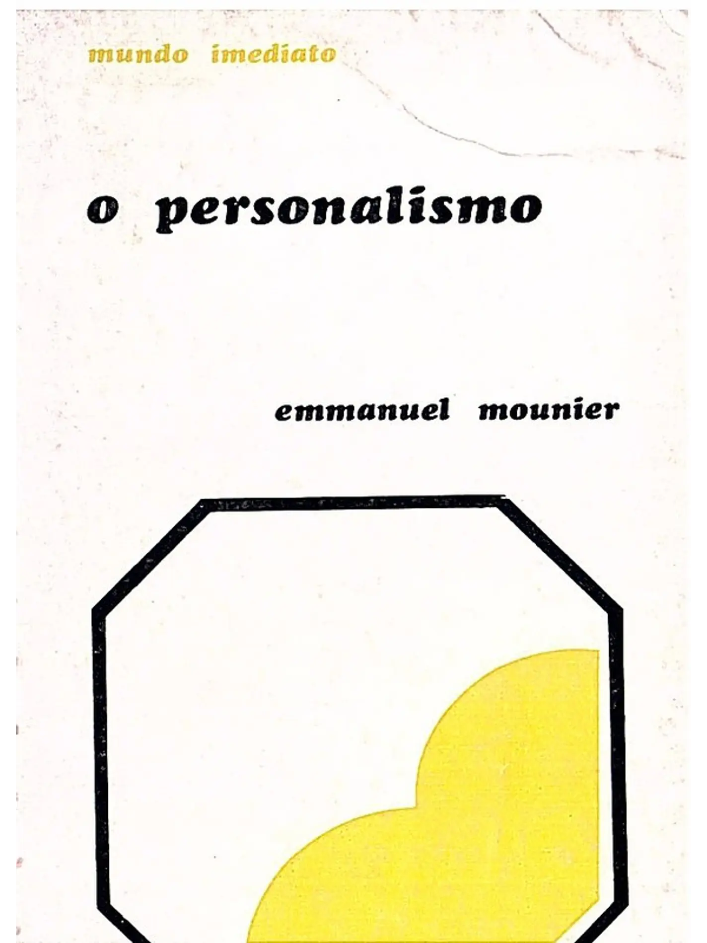 O personalismo - mundo imediato 1