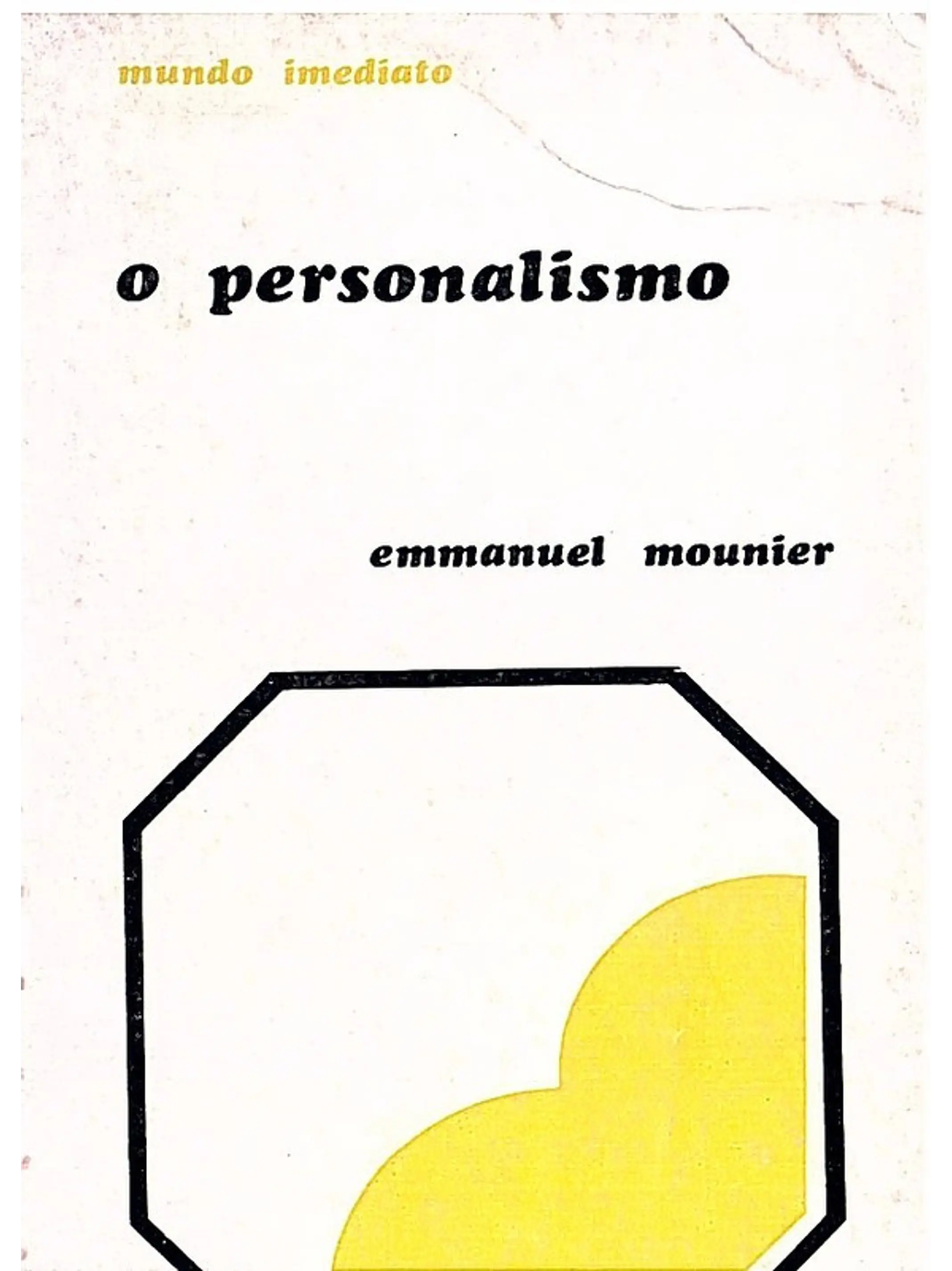 O personalismo - mundo imediato 1