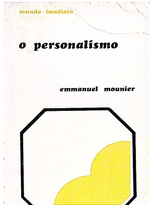 O personalismo - mundo imediato