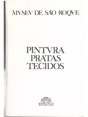 Museu de São Roque pintura pratas tecidos
