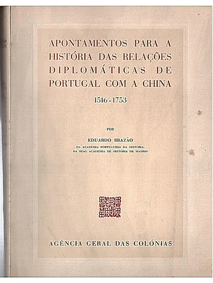 Apontamentos para a história das relações diplomáticas de Portugal com a china (1516-1753)