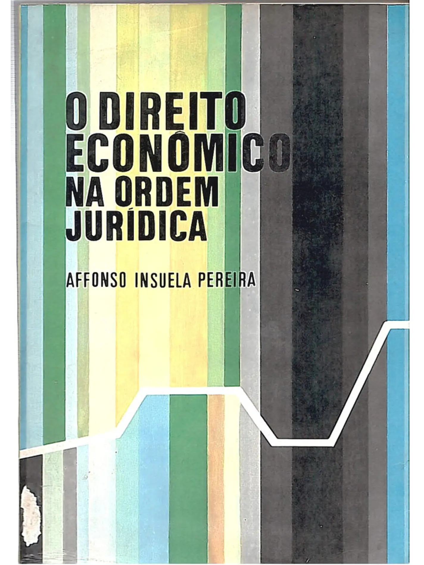 O direito económico na ordem Juridica 1