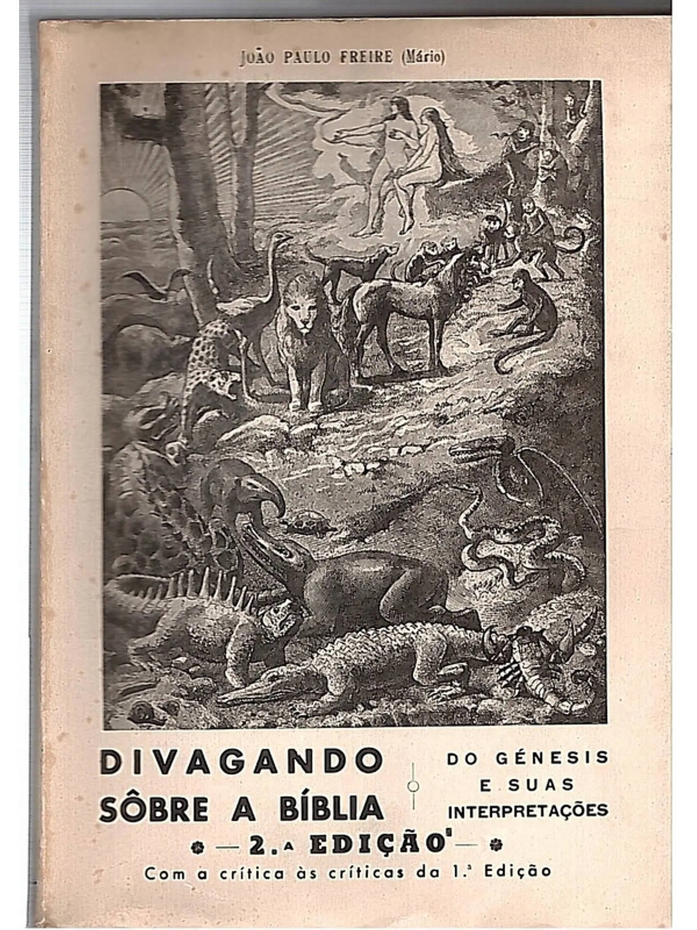 Divagando sobre a bíblia, dos génesis e suas interpretações 1