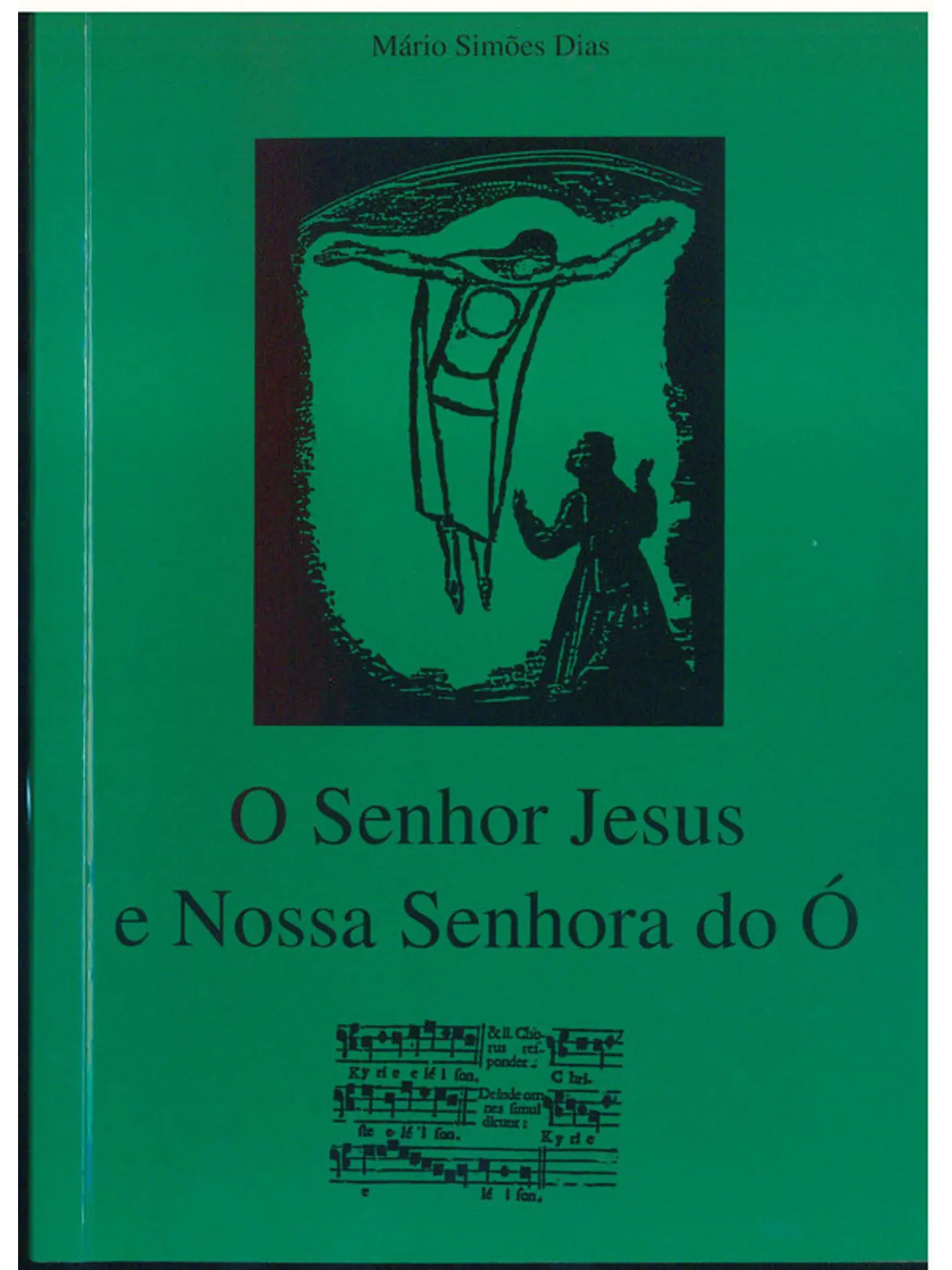 O Senhor Jesus - Nossa Senhora do Ó 1