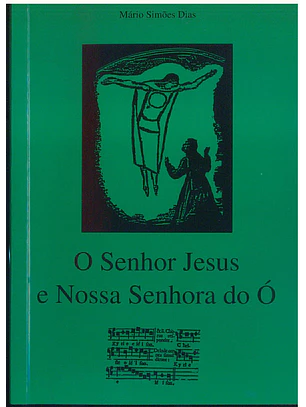 O Senhor Jesus - Nossa Senhora do Ó