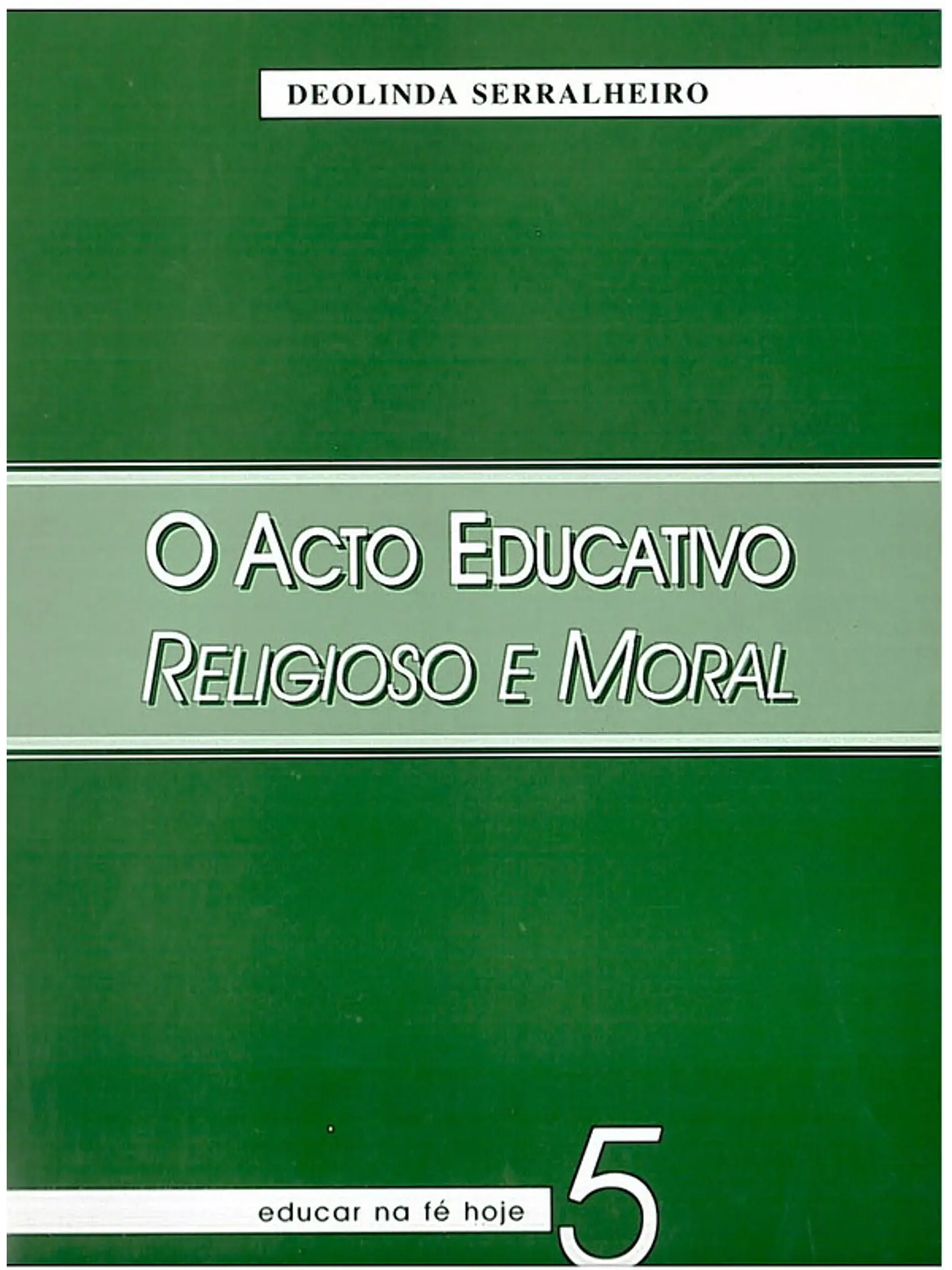 O acto educativo religioso e moral 1