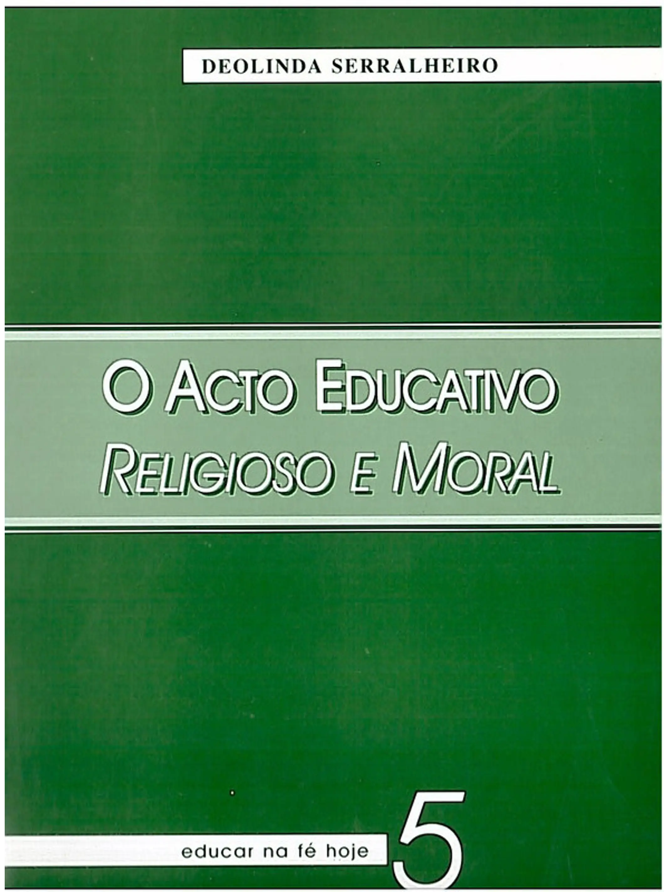 O acto educativo religioso e moral 1
