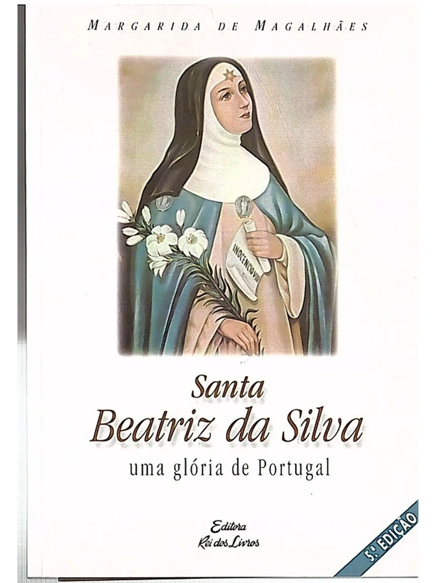 Santa Beatriz da Silva uma glória de Portugal 1