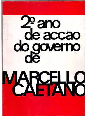 Segundo ano de ação do governo de Marcelo Caetano