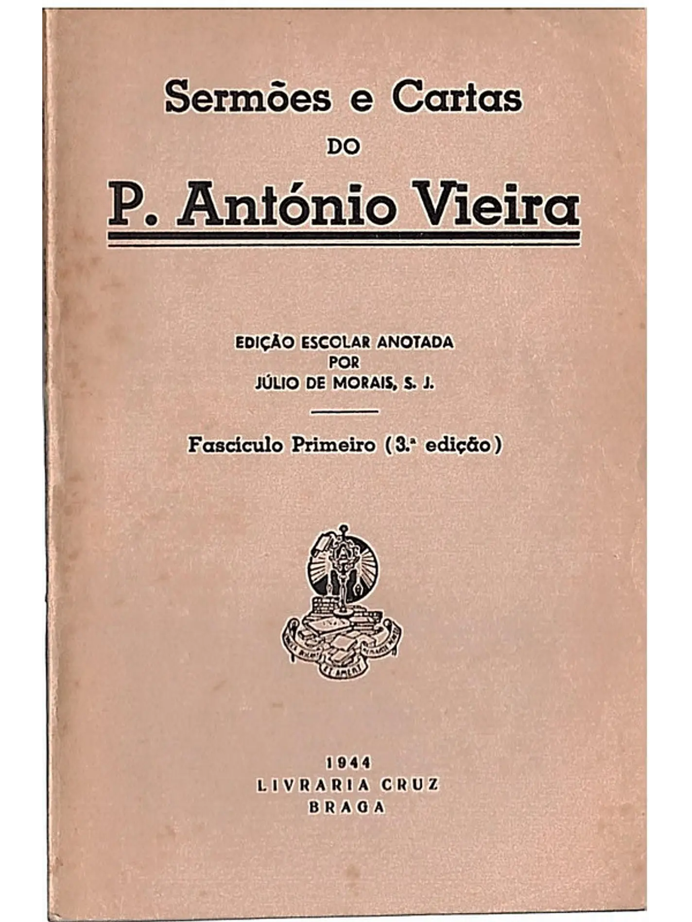 Sermões e cartas do Pe. António Vieira (Fascículo I) 1