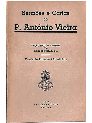 Sermões e cartas do Pe. António Vieira (Fascículo I)