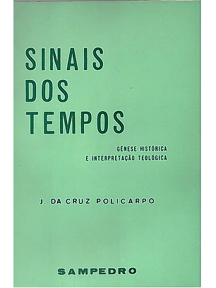 Sinais dos tempos, génese histórica e interpretação teológica
