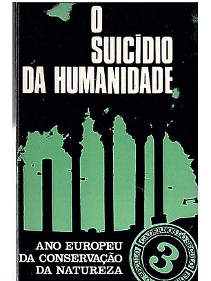O suicídio da humanidade