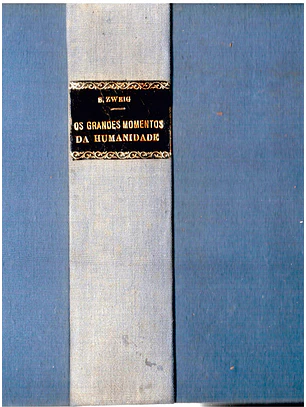 Os grandes momentos da humanidade (Volume 1)