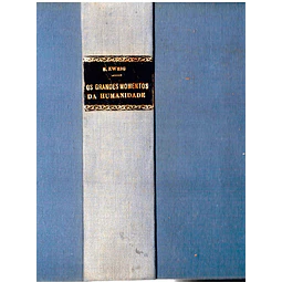 Os grandes momentos da humanidade (Volume 2)