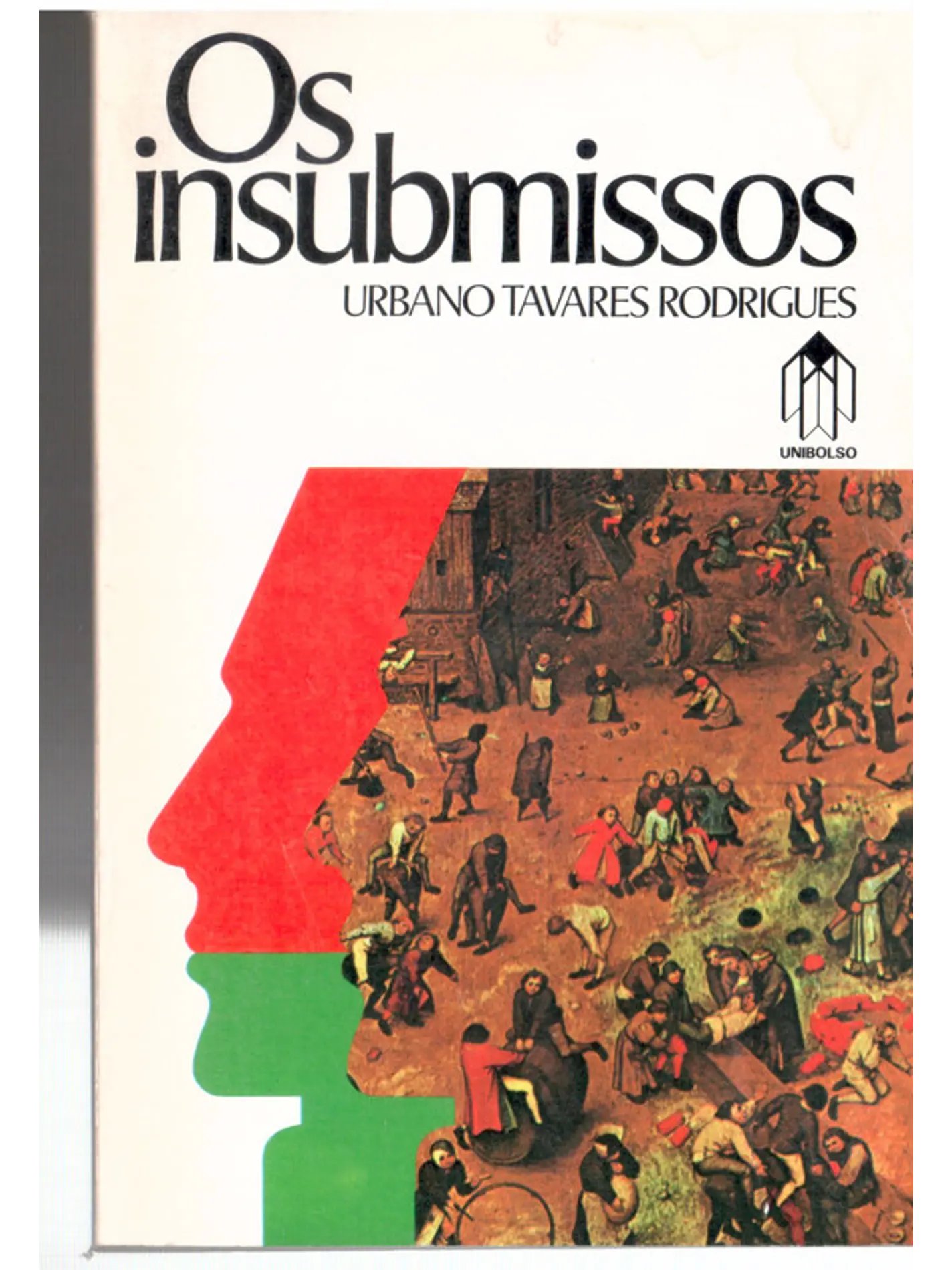 Os insubmissos 1