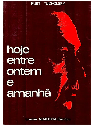 Hoje entre ontem e amanhã