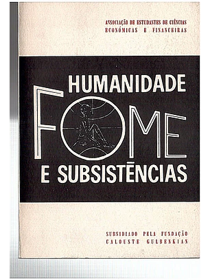 Humanidade fome e subsistências