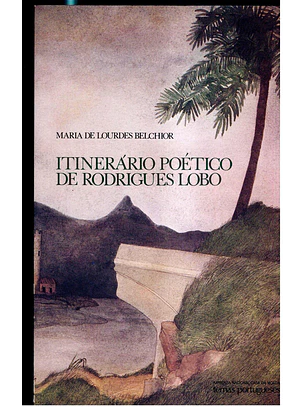 Itinerário Poético de Rodrigues Lobo