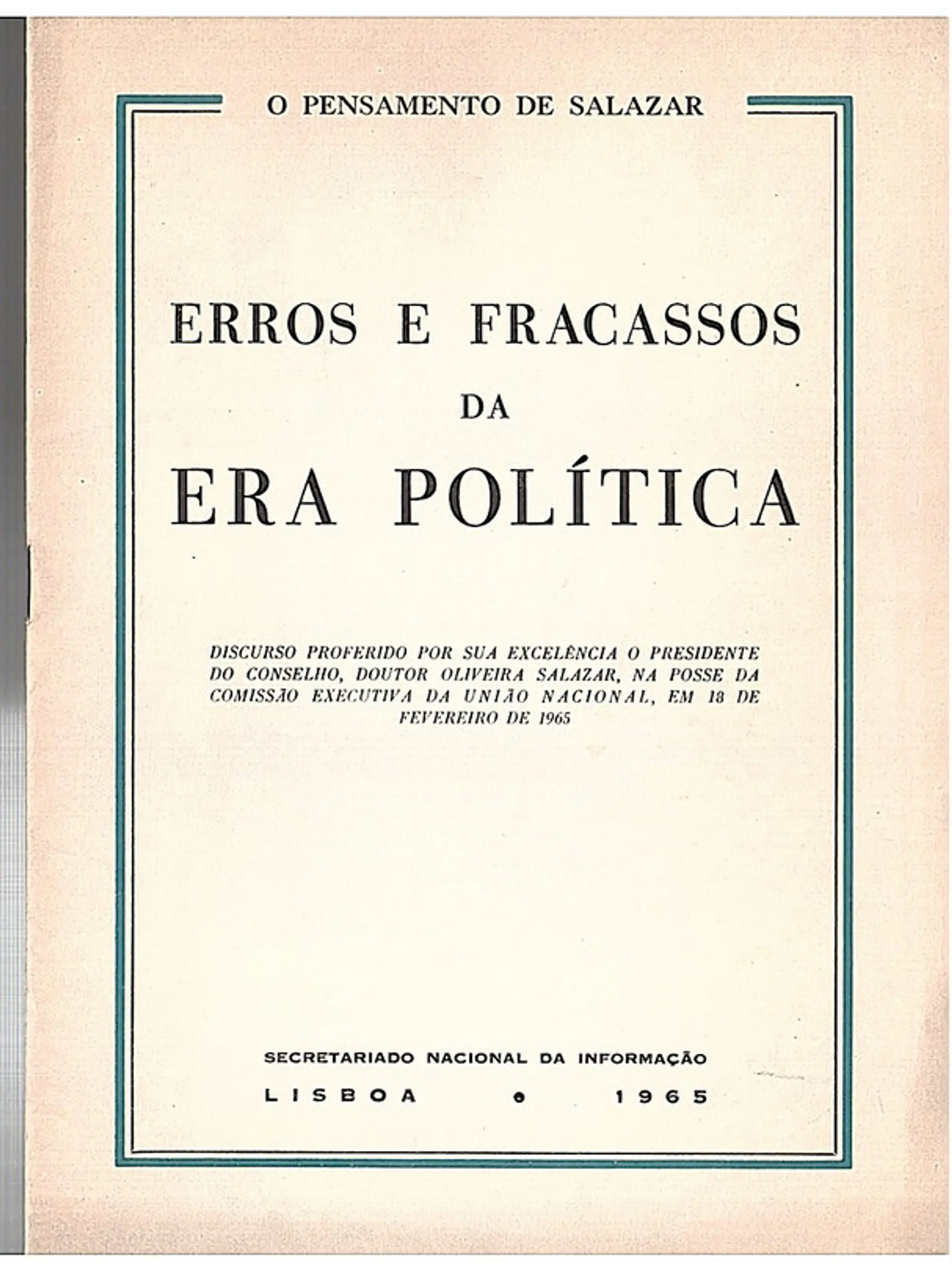 Erros e fracassos da era política - o pensamento de Salazar 1