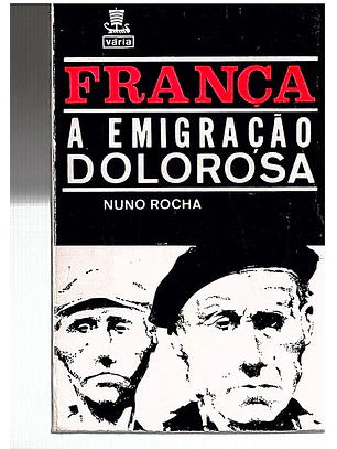 França a emigração dolorosa