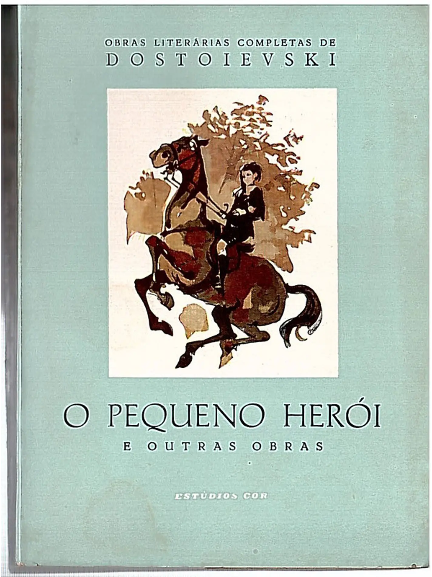 O Pequeno Herói e Outras Obras 1