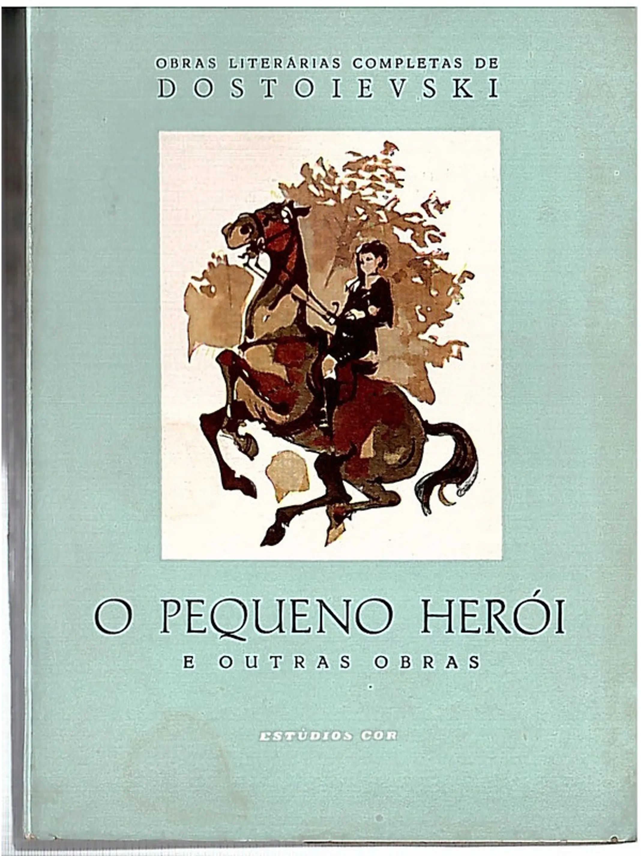 O Pequeno Herói e Outras Obras 1
