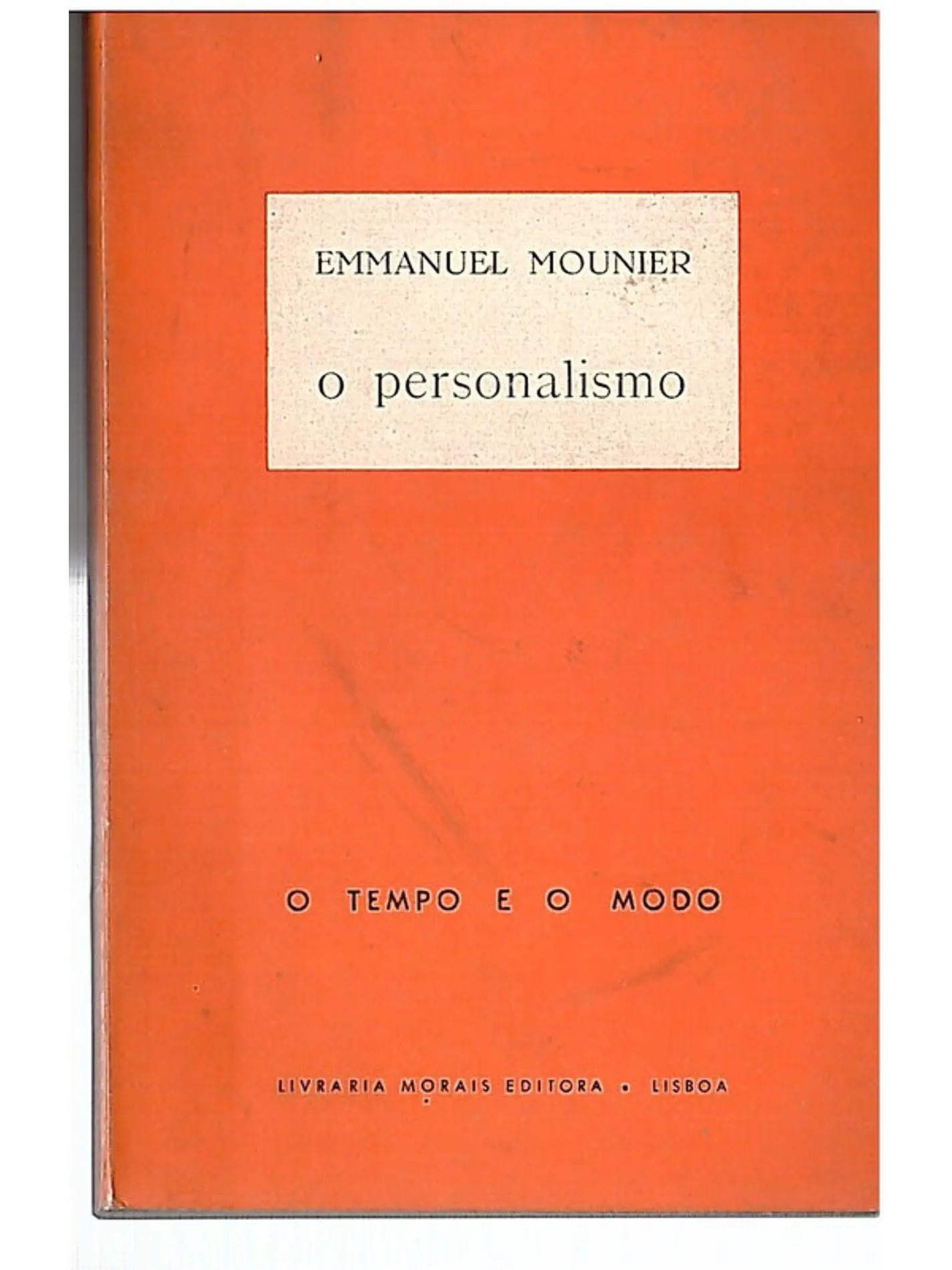 O Personalismo O tempo e o modo 1