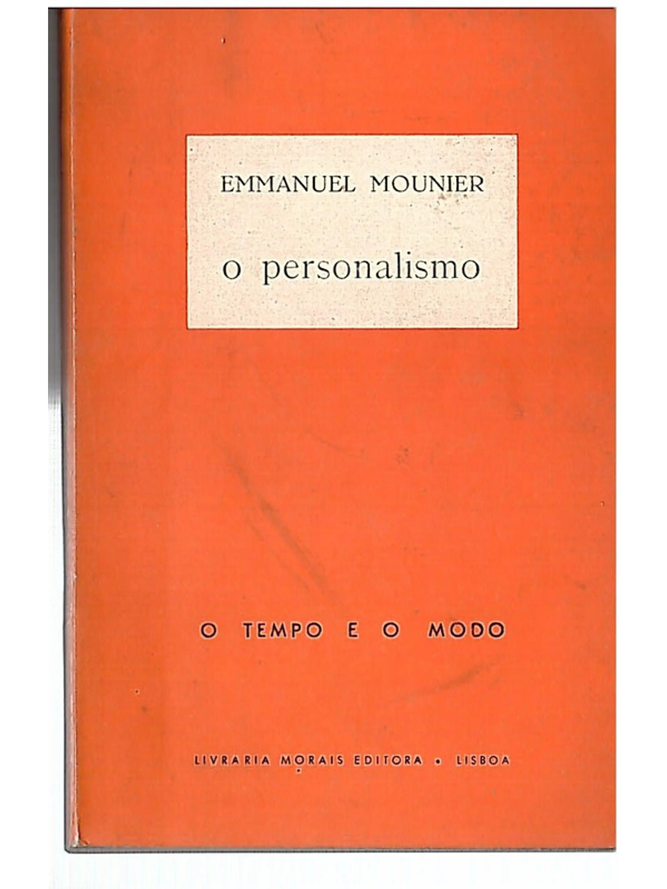 O Personalismo O tempo e o modo 1