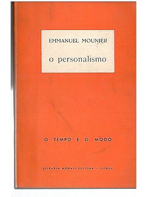 O Personalismo O tempo e o modo