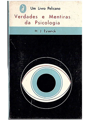 Verdades e mentiras da psicologia