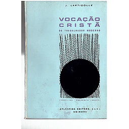 Vocação cristã do trabalhador moderno