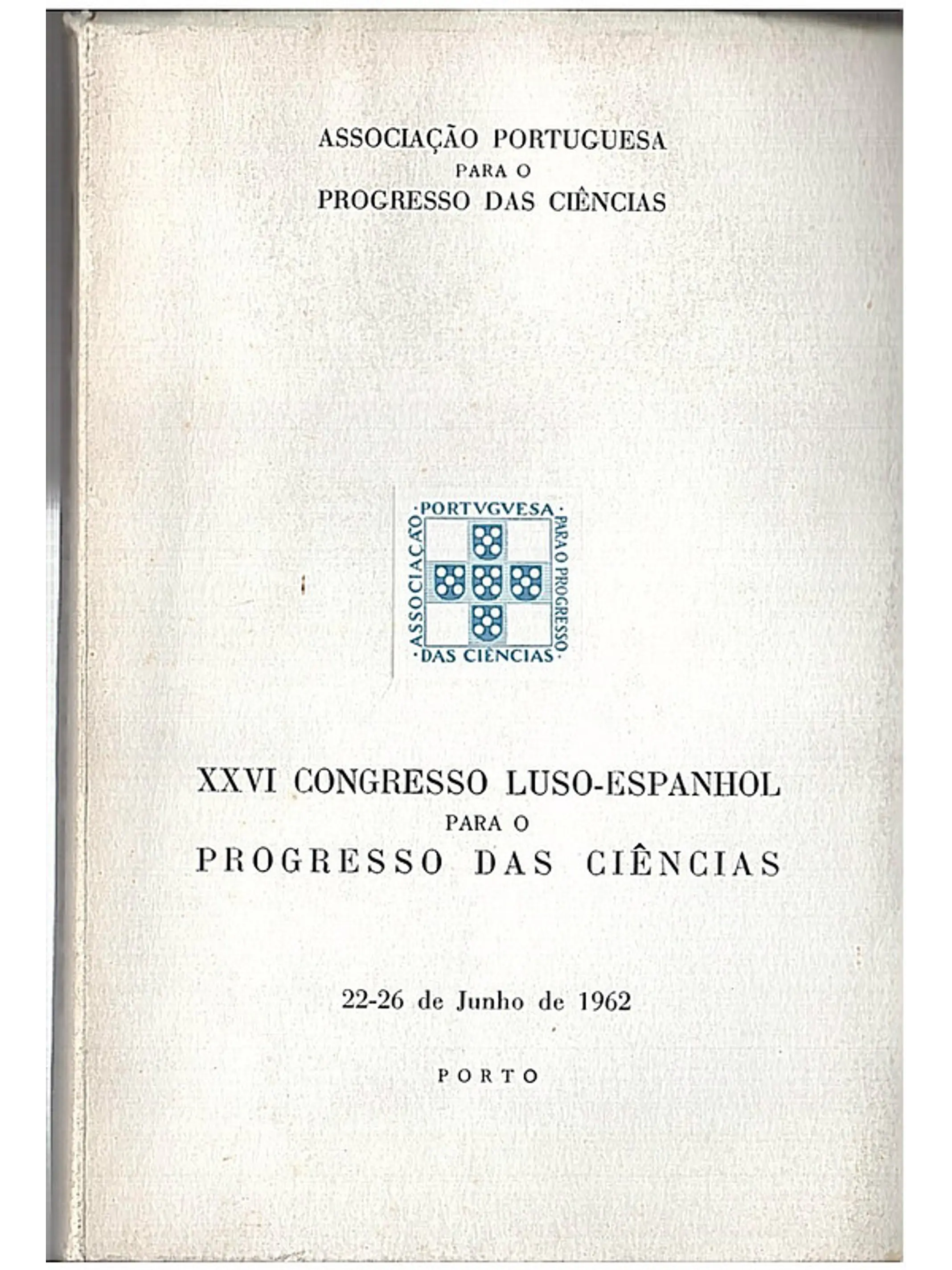 XXVI Congresso luso-espanhol 22-26 Junho de 1962 1