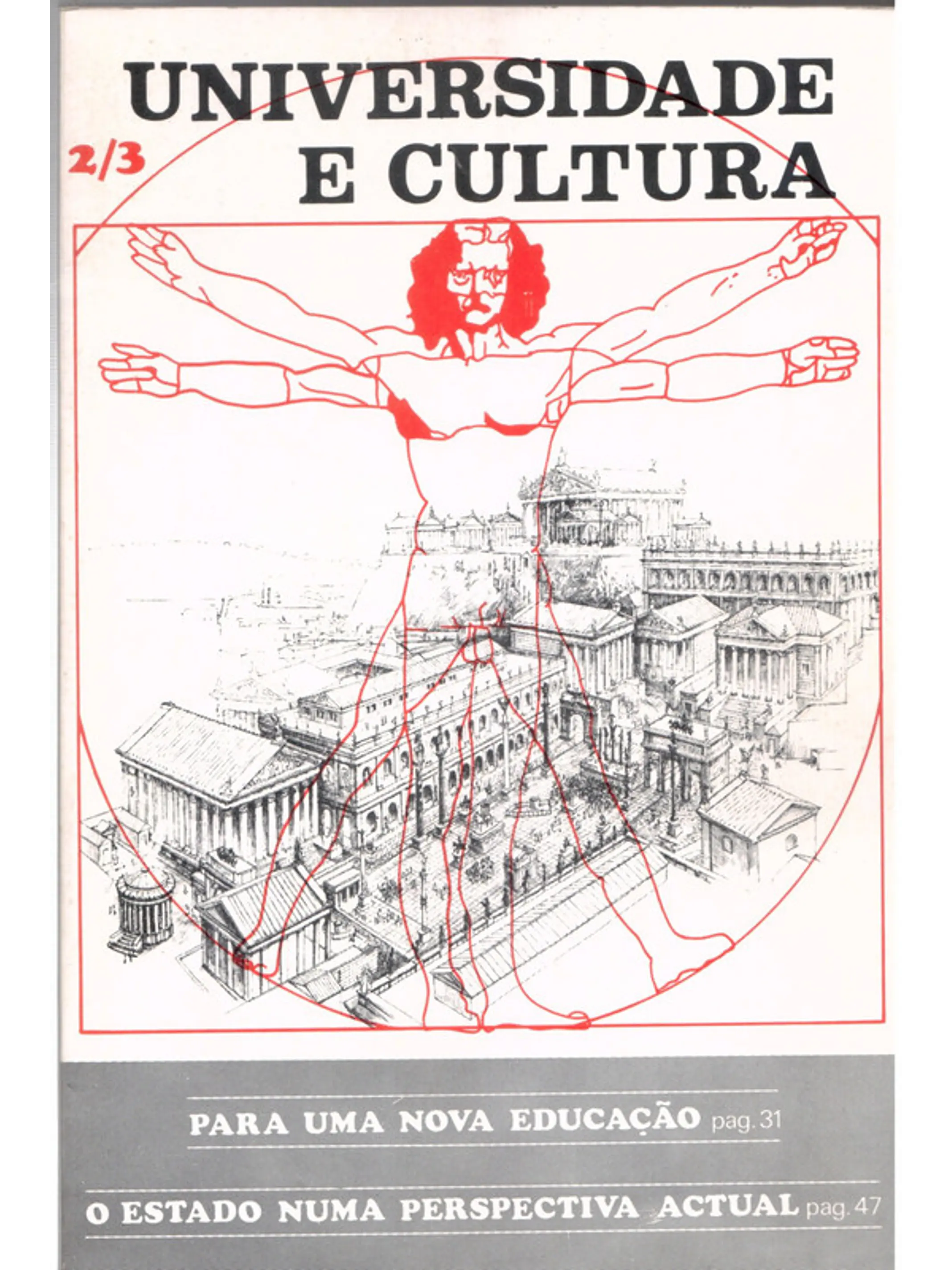 Universidade e cultura, Para uma nova educação, O estado numa perspectiva atual 1