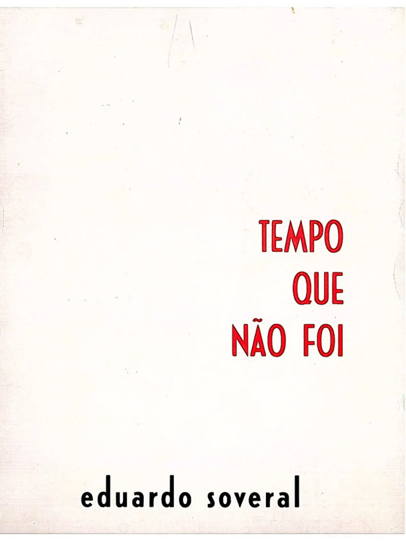 Tempo que não foi 1