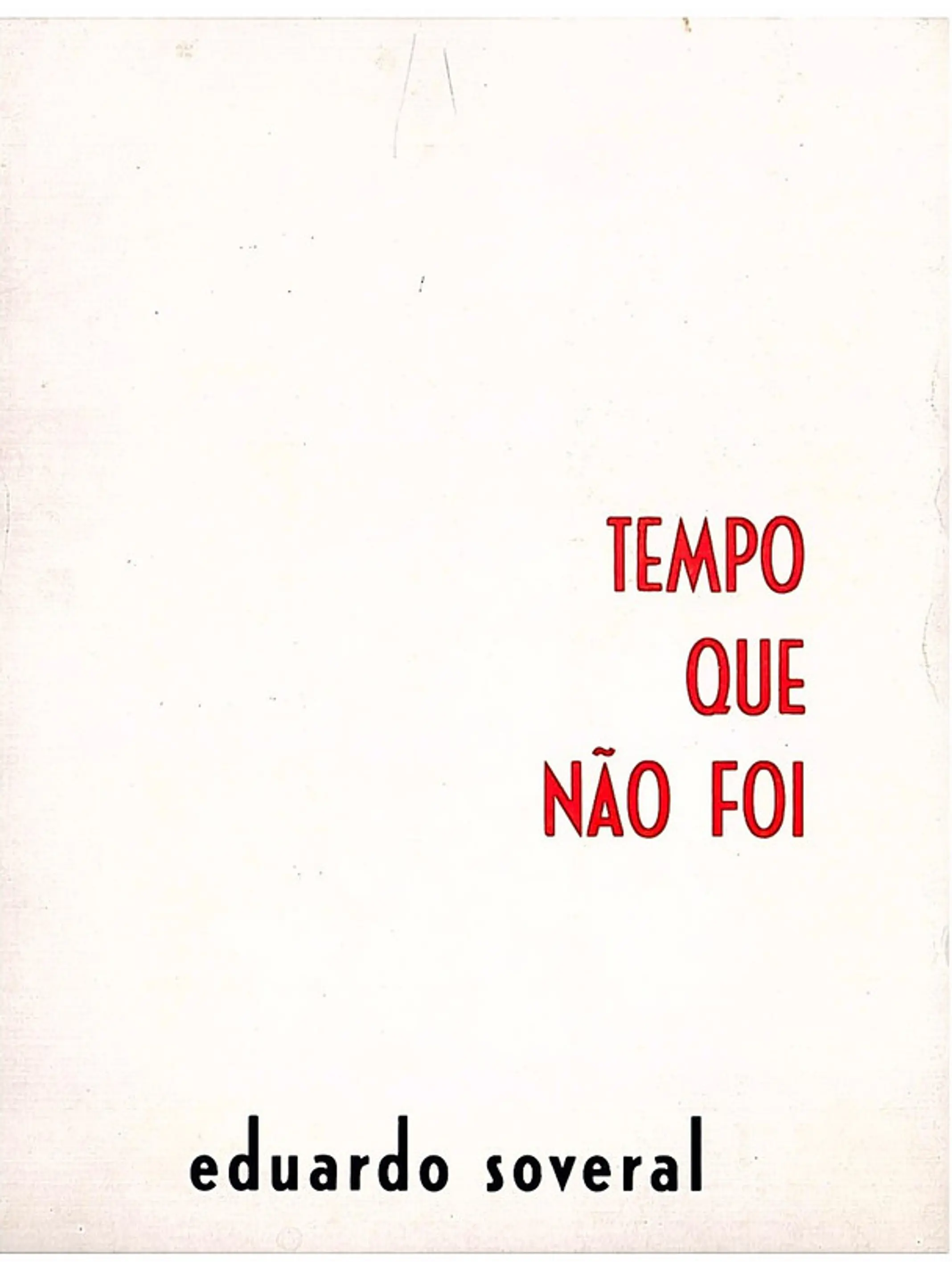 Tempo que não foi 1