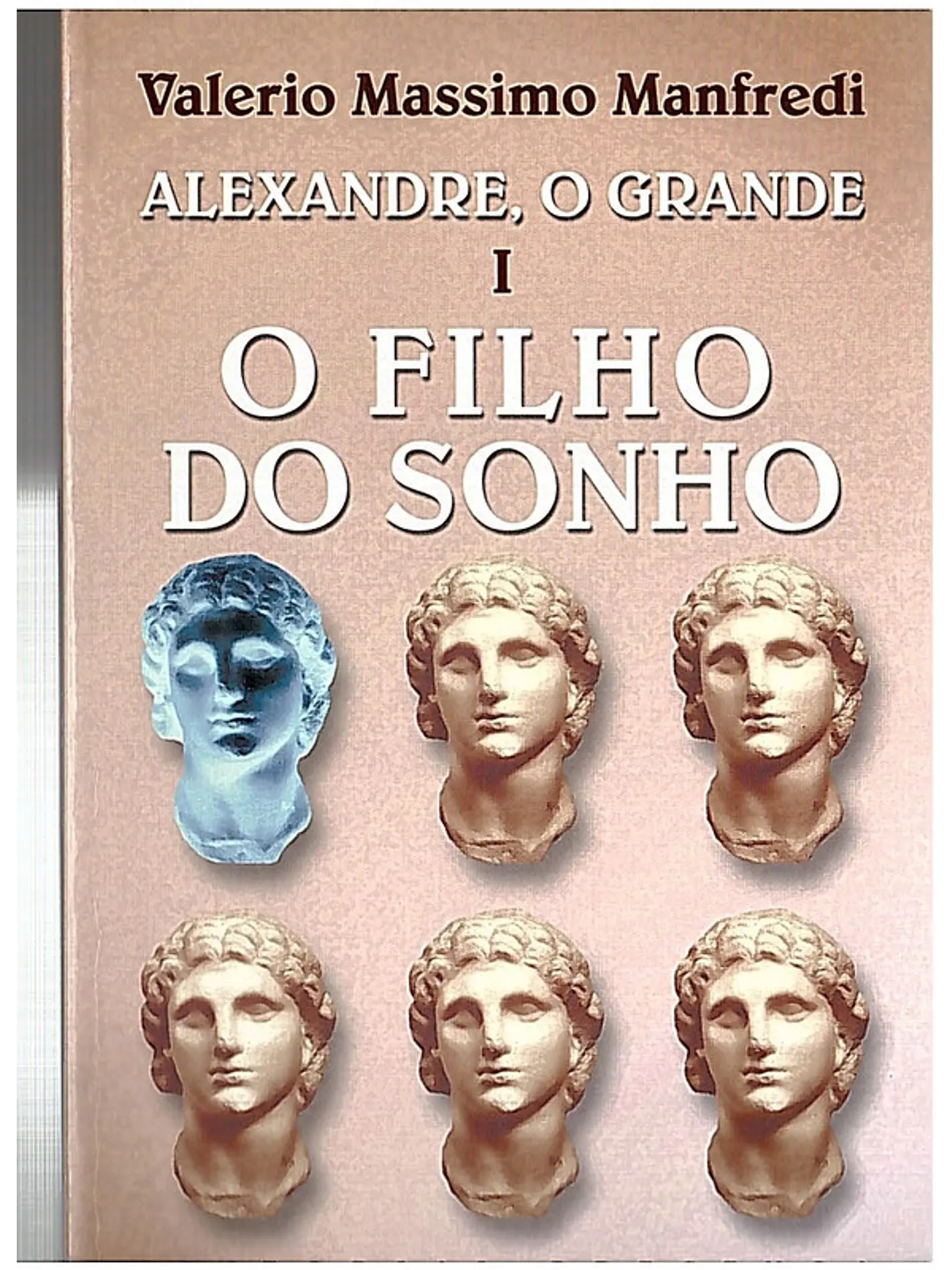 Alexandre o grande I - O filho do sonho 1