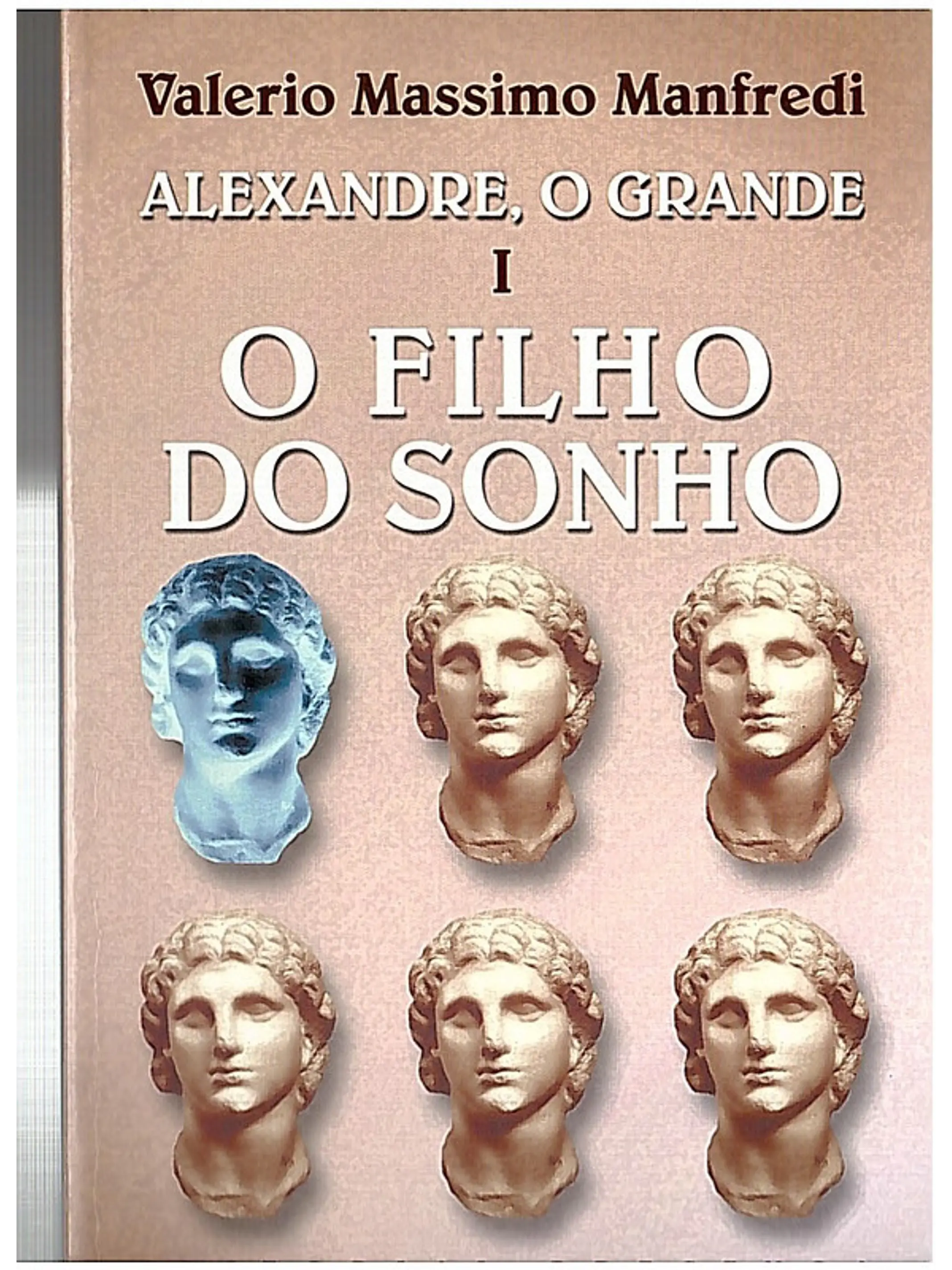 Alexandre o grande I - O filho do sonho 1