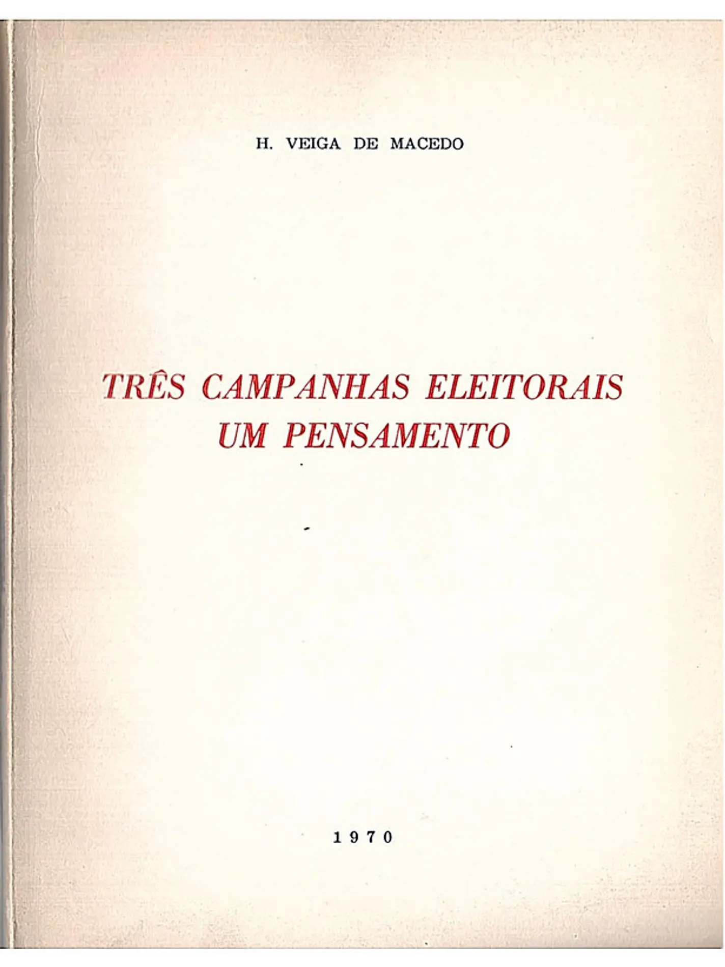 Três campanhas eleitorais um pensamento 1