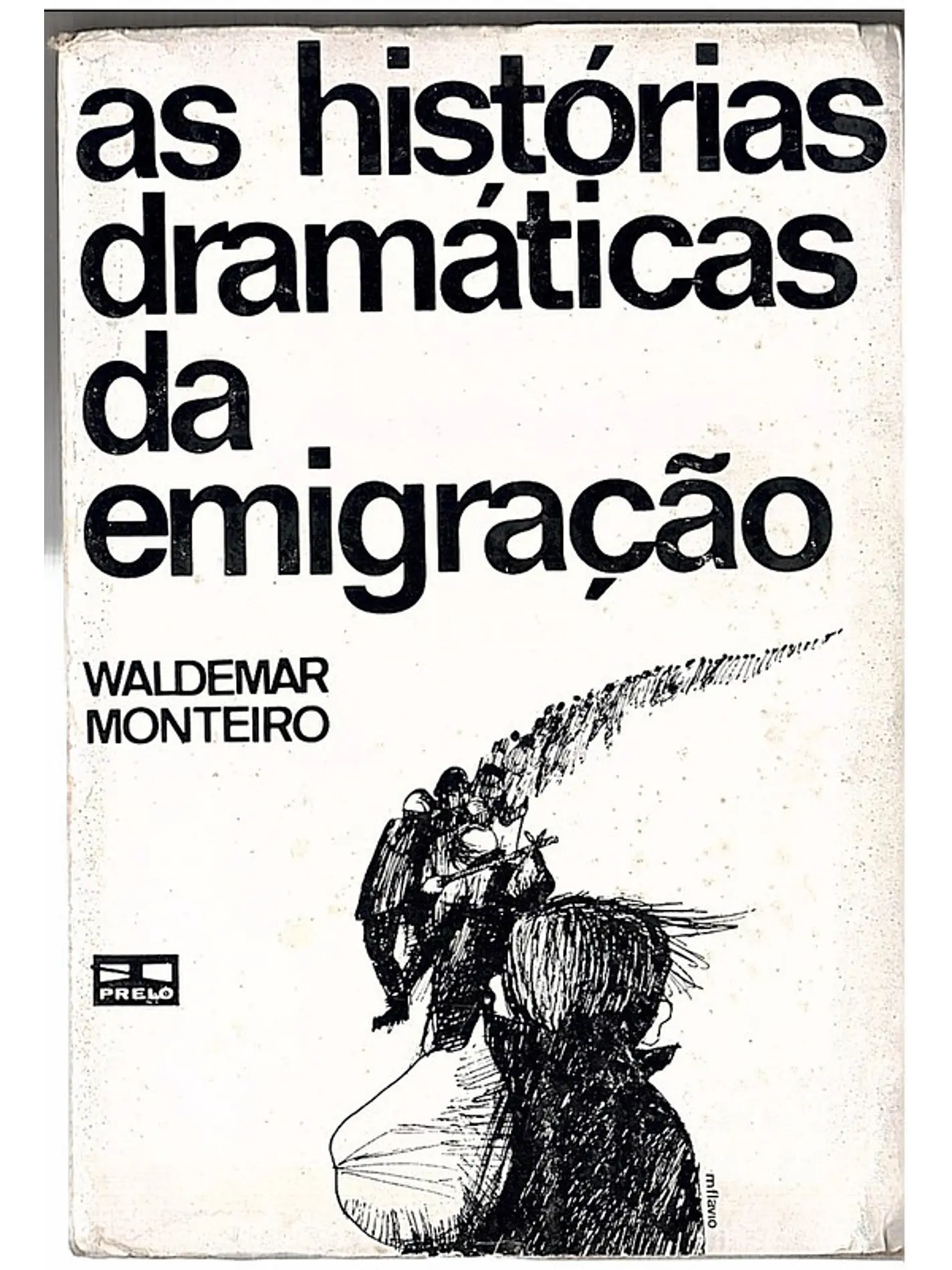 As histórias dramáticas da emigração 1
