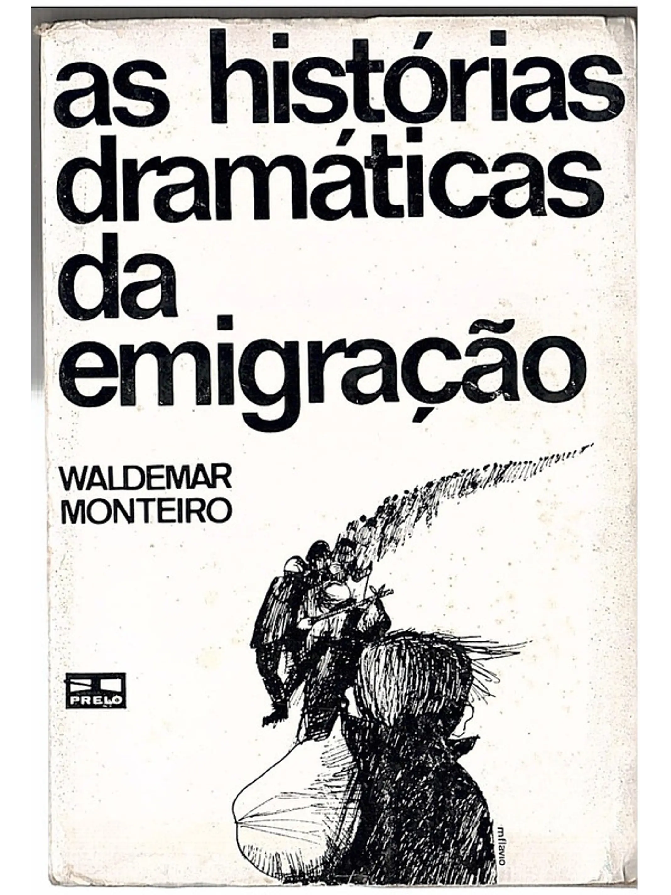 As histórias dramáticas da emigração 1