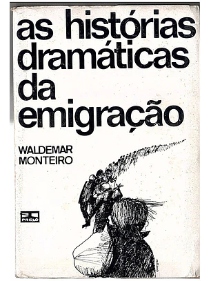 As histórias dramáticas da emigração
