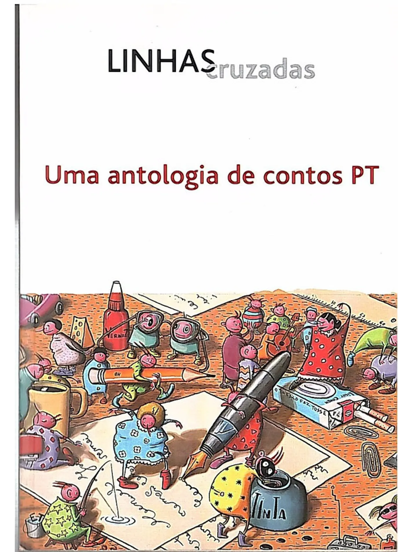 Linhas cruzadas uma antologia de contos Pt 1