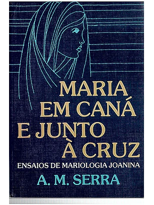 Maria em caná e junto à cruz