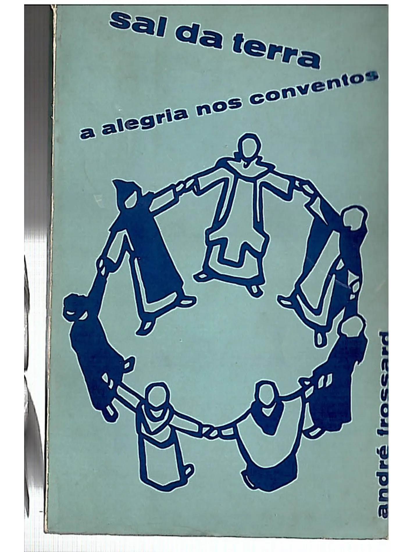 Sal da terra a alegria nos conventos 1