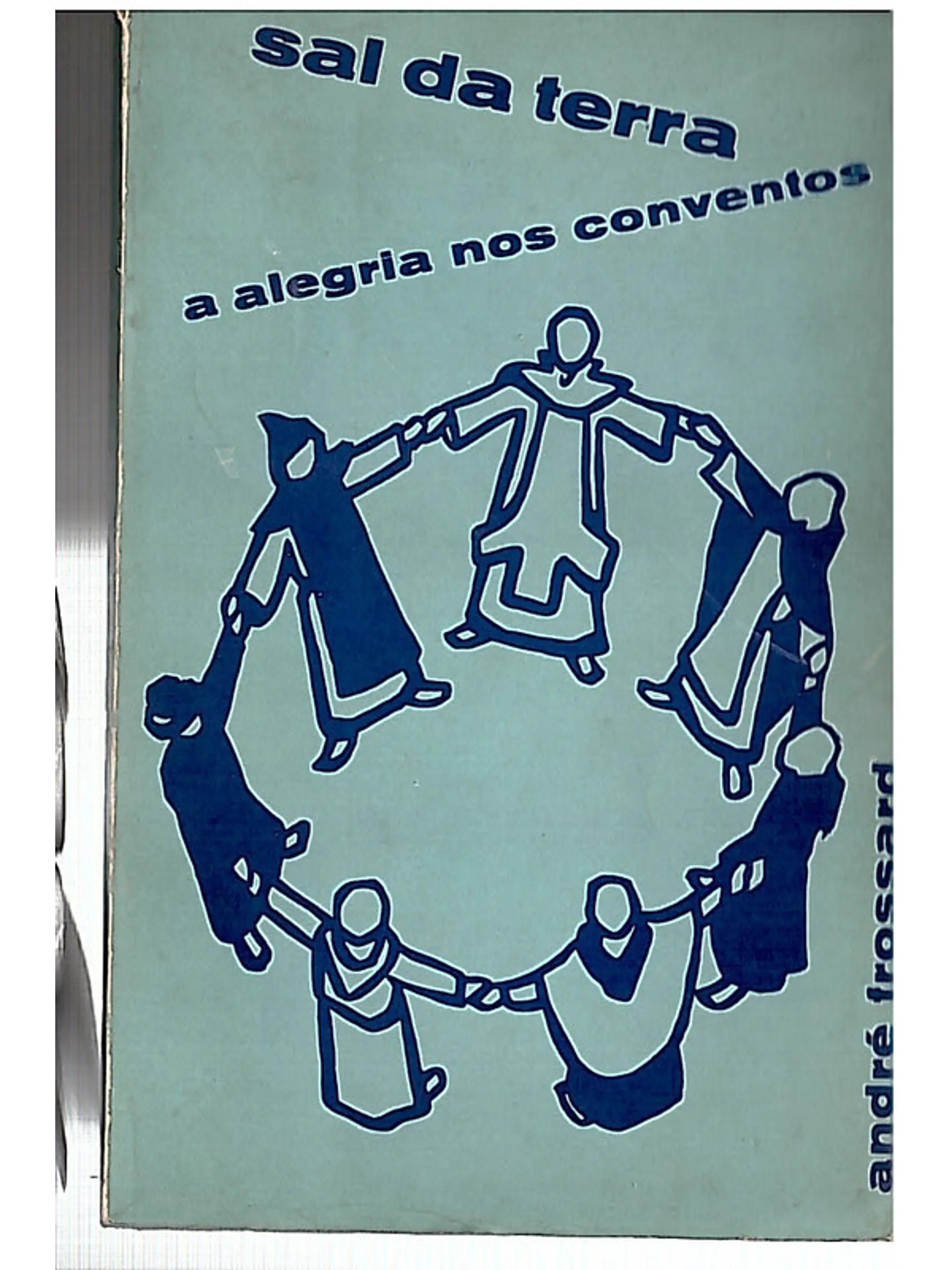 Sal da terra a alegria nos conventos 1