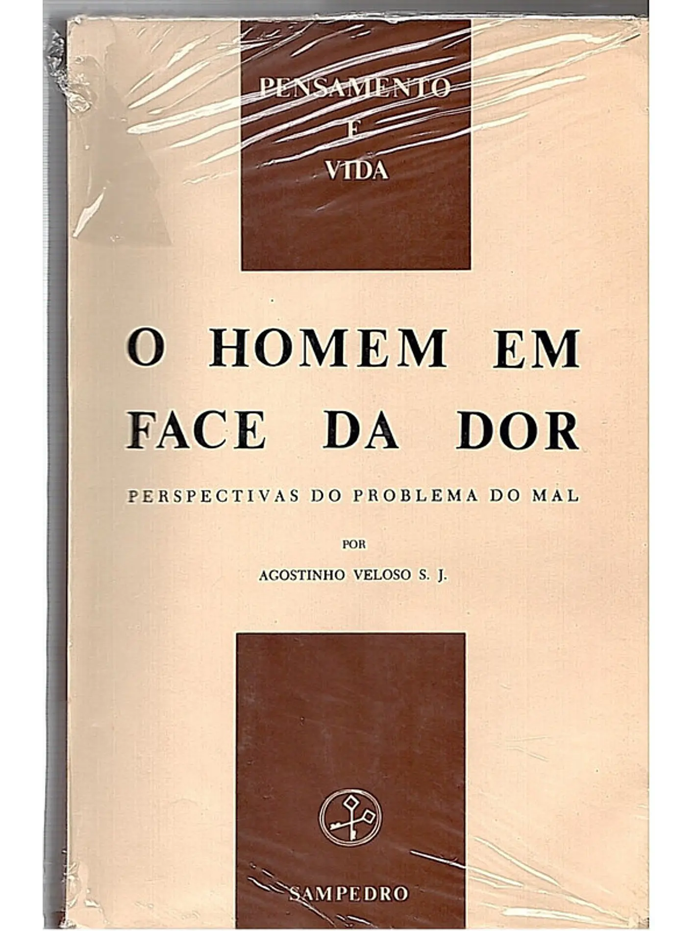 O homem em face da dor, perspectivas do problema do mal 1