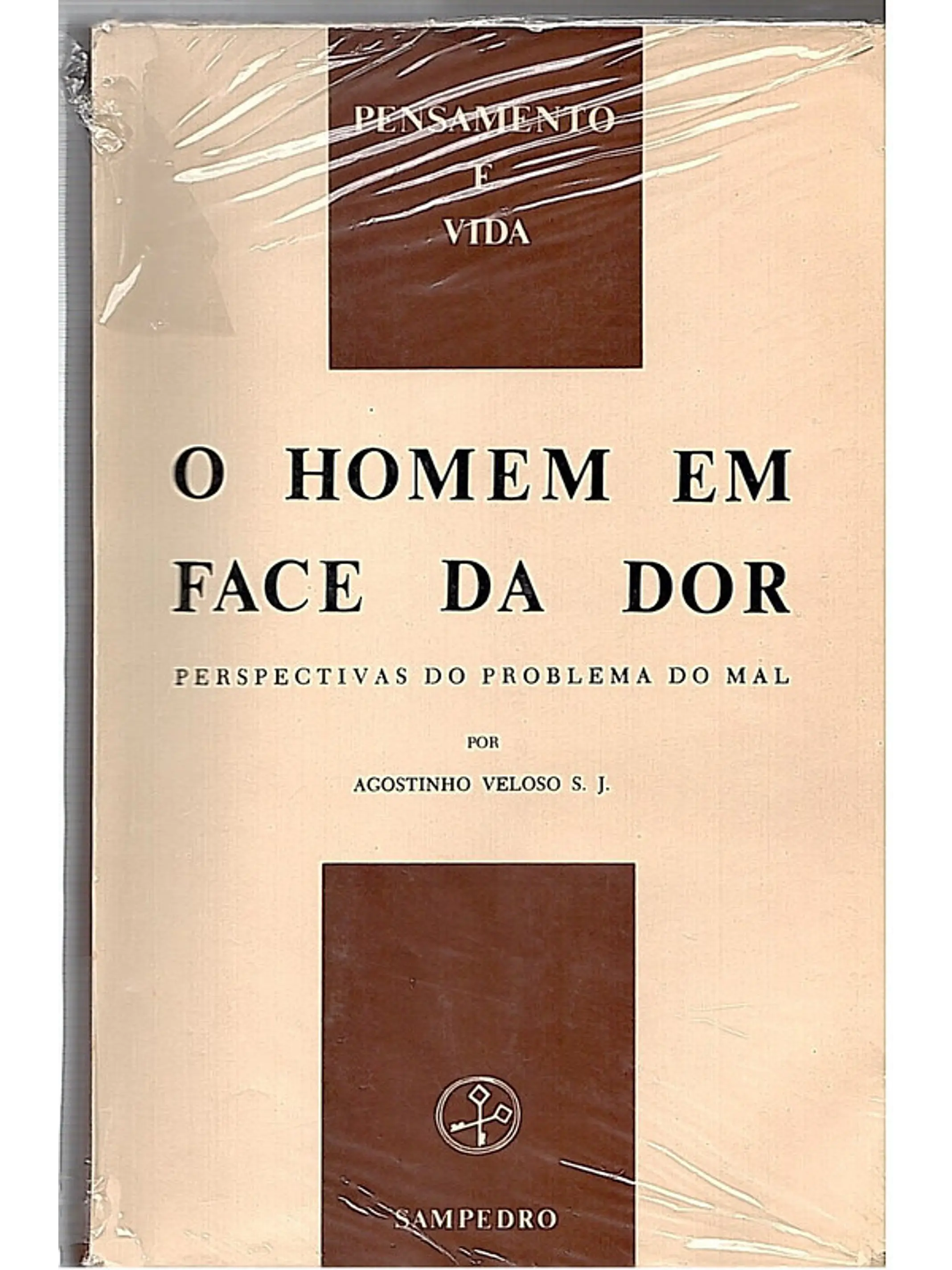 O homem em face da dor, perspectivas do problema do mal 1