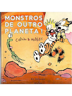 Monstros de outro planeta Calvin & Hobbes