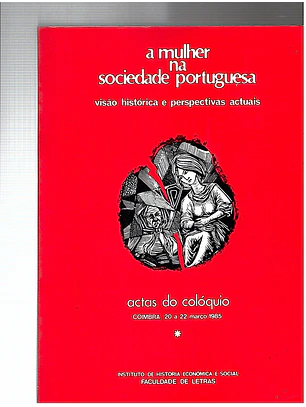 A mulher na sociedade portuguesa (Volume 1)